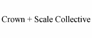 crown + scale collective