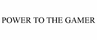 power to the gamer