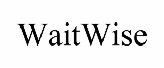 waitwise