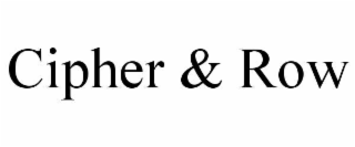 cipher & row