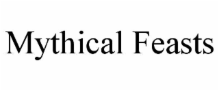 mythical feasts