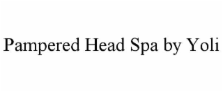 pampered head spa by yoli