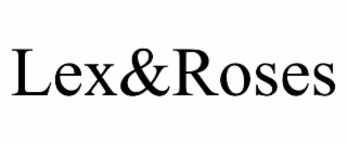 lex&roses