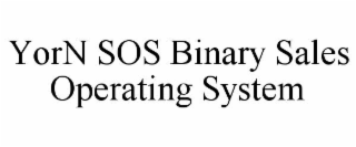 yorn sos binary sales operating system