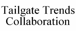 tailgate trends collaboration