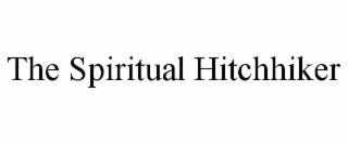 the spiritual hitchhiker