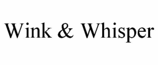 wink & whisper