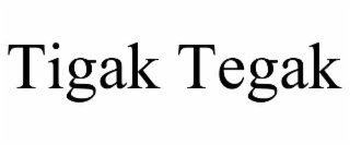 tigak tegak