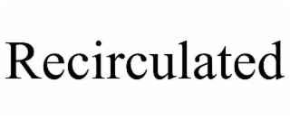 recirculated
