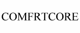 comfrtcore
