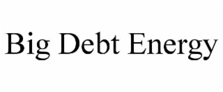 big debt energy
