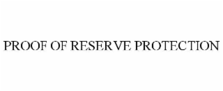 proof of reserve protection