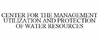 center for the management utilization and protection of water resources