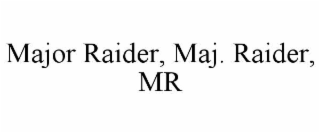major raider, maj. raider, mr