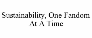 sustainability, one fandom at a time