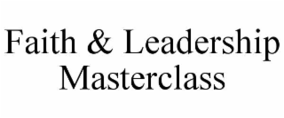 faith & leadership masterclass