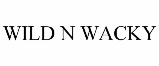 wild n wacky