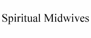 spiritual midwives