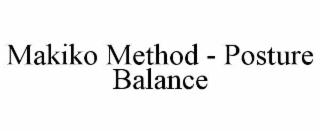 makiko method - posture balance