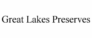 great lakes preserves