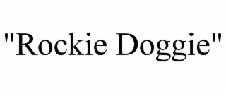 "rockie doggie"
