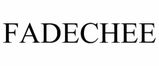 fadechee