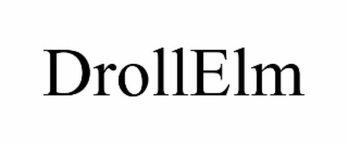 drollelm