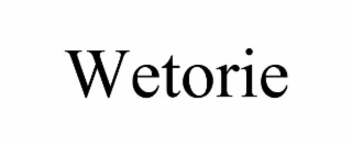 wetorie