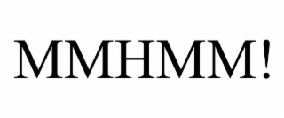 mmhmm!