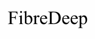 fibredeep