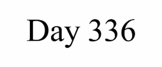 day 336
