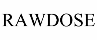 rawdose