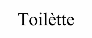toilÈtte