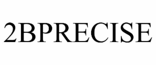 2bprecise