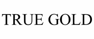 true gold