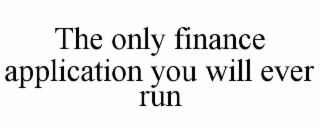 the only finance application you will ever run