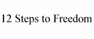12 steps to freedom