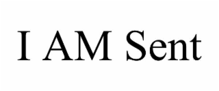 i am sent