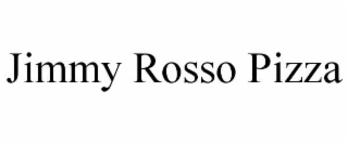 jimmy rosso pizza
