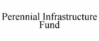 perennial infrastructure fund