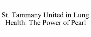 st. tammany united in lung health: the power of pearl