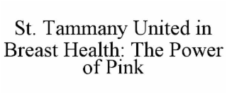 st. tammany united in breast health: the power of pink