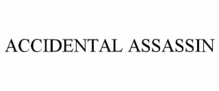 accidental assassin