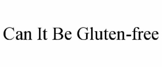 can it be gluten-free
