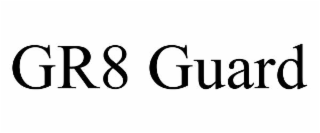 gr8 guard
