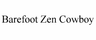 barefoot zen cowboy