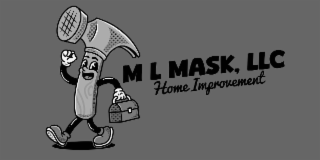m l mask, llc home improvement