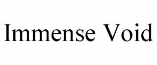 immense void