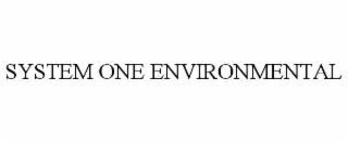 system one environmental