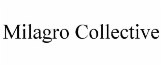 milagro collective